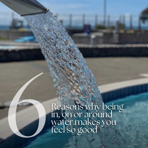 6 Reasons Water Makes You Feel Good